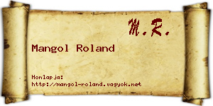 Mangol Roland névjegykártya